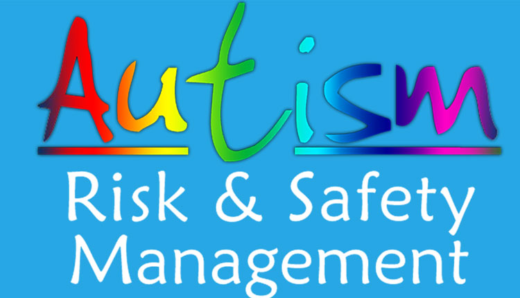 Autism Risk & Safety Management